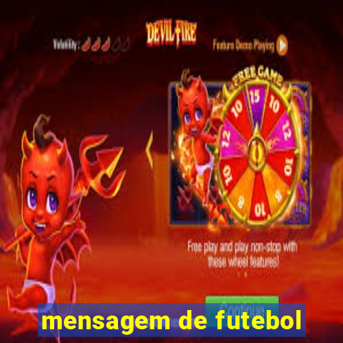 mensagem de futebol